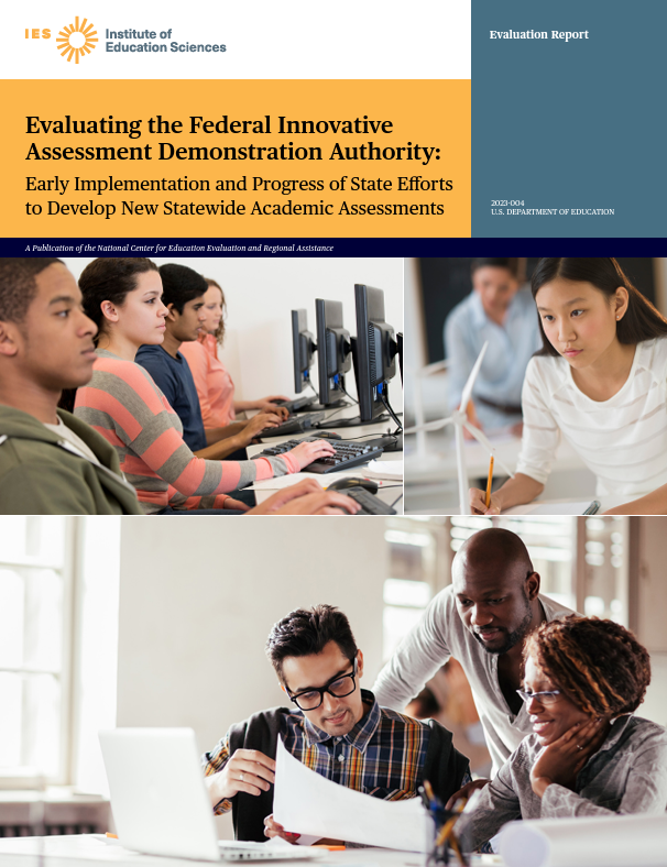 Evaluating the Federal Innovative Assessment Demonstration Authority ...