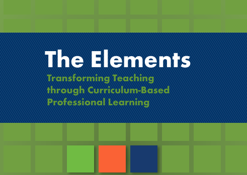 The Elements: Transforming Teaching through Curriculum-Based ...