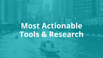 Skyline of Chicago with a teal overlay and the text "most actionable tools and research"