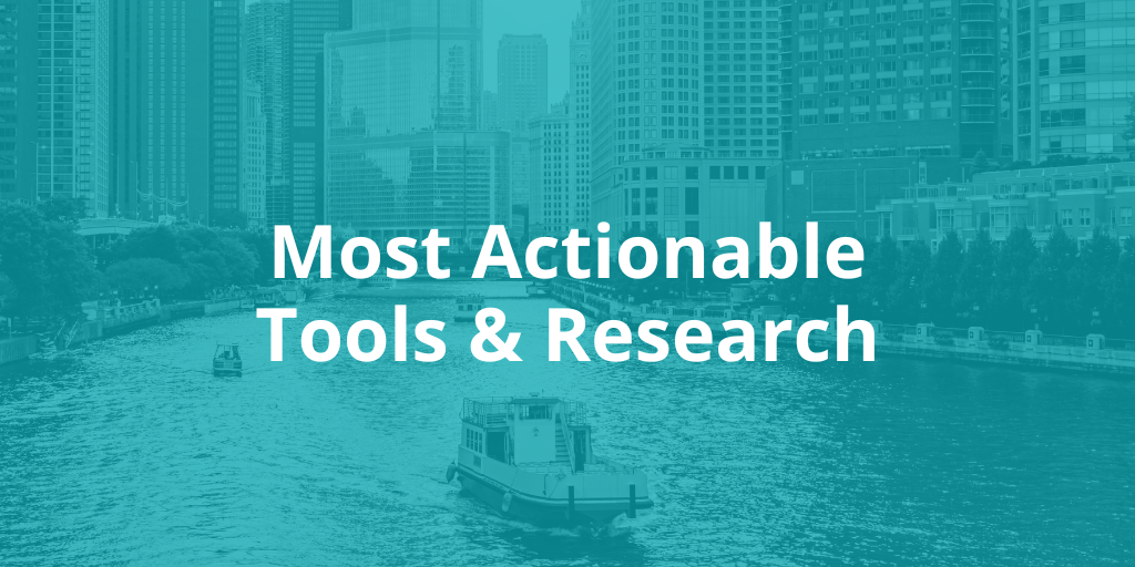 Skyline of Chicago with a teal overlay and the text "most actionable tools and research"